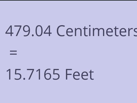 479.04 CM TO FEET