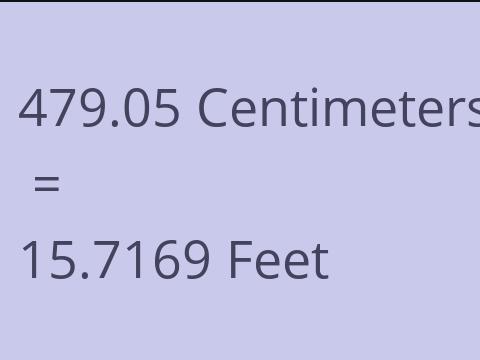 479.05 CM TO FEET