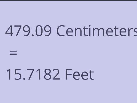 479.09 CM TO FEET