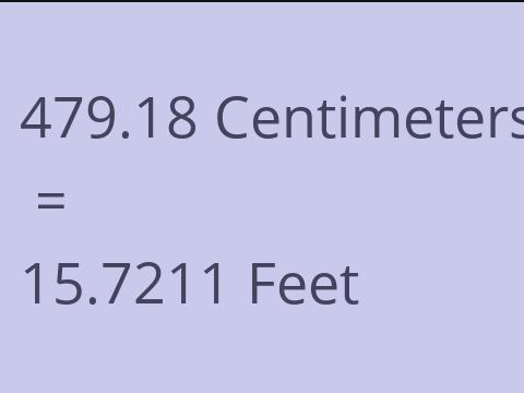 479.18 CM TO FEET