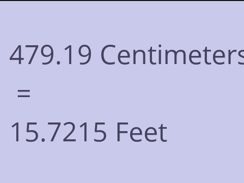 479.19 CM TO FEET