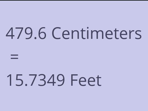 479.6 CM TO FEET