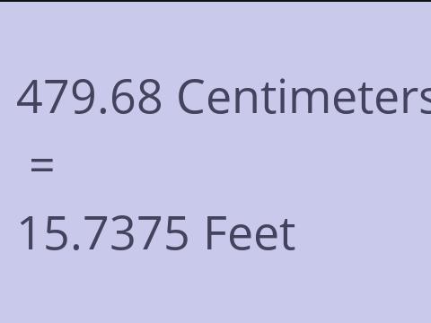 479.68 CM TO FEET