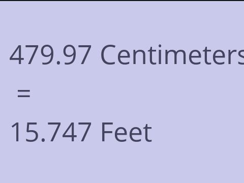 479.97 CM TO FEET