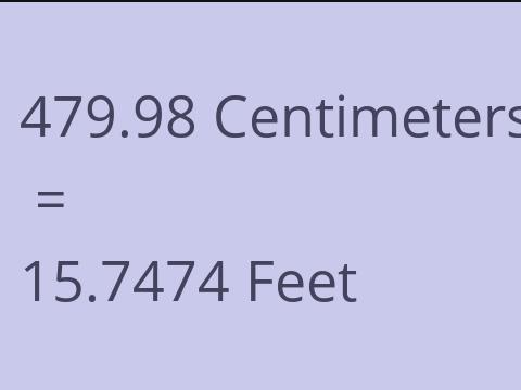 479.98 CM TO FEET