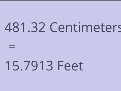 481.32 CM TO FEET