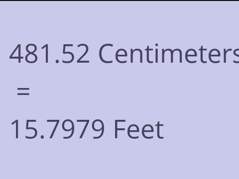 481.52 CM TO FEET