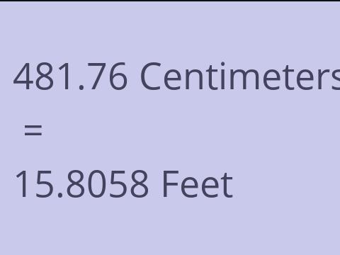 481.76 CM TO FEET