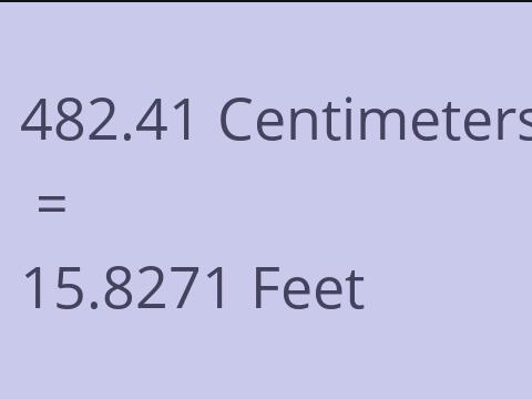 482.41 CM TO FEET