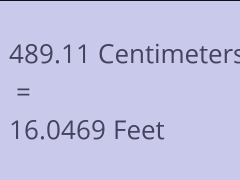 489.11 CM TO FEET