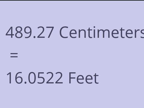 489.27 CM TO FEET