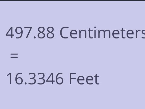 497.88 CM TO FEET