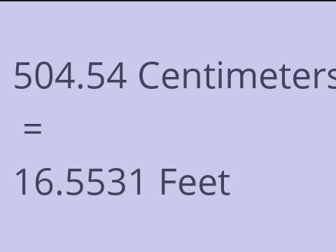 504.54 CM TO FEET