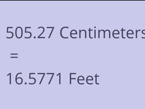 505.27 CM TO FEET