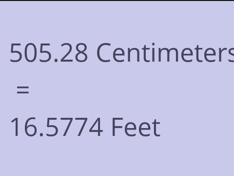 505.28 CM TO FEET