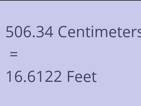 506.34 CM TO FEET