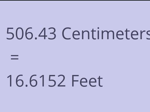 506.43 CM TO FEET