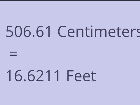 506.61 CM TO FEET