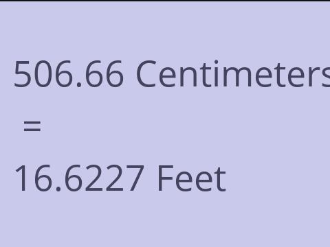 506.66 CM TO FEET