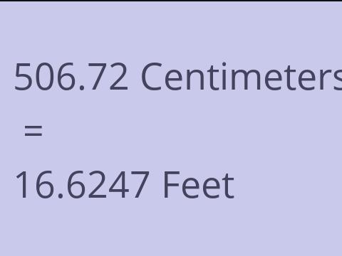 506.72 CM TO FEET