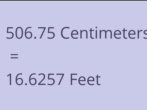 506.75 CM TO FEET