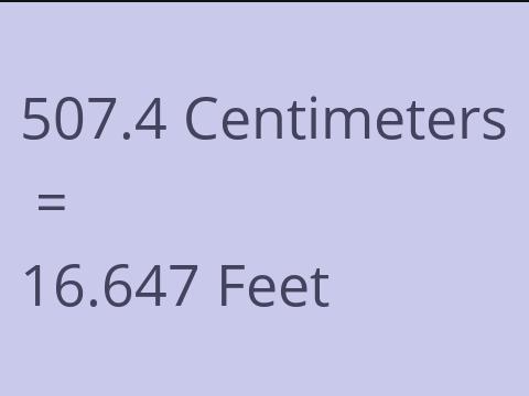 507.4 CM TO FEET