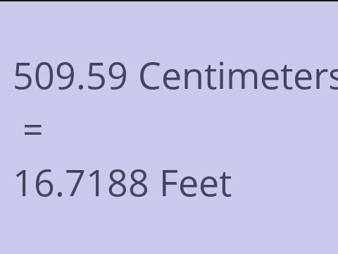 509.59 CM TO FEET