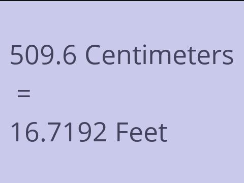 509.6 CM TO FEET