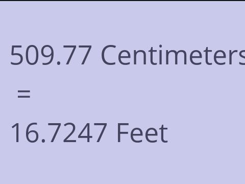 509.77 CM TO FEET