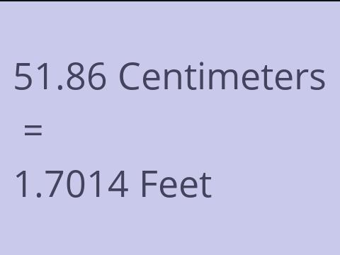 51.86 CM TO FEET