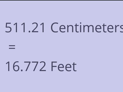 511.21 CM TO FEET