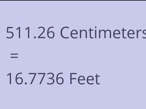 511.26 CM TO FEET