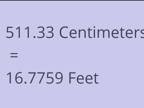 511.33 CM TO FEET