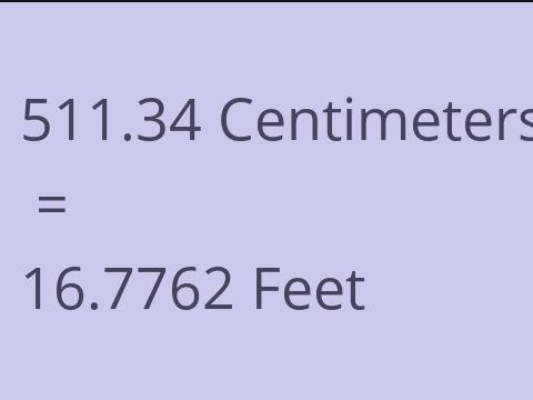 511.34 CM TO FEET