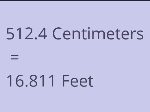 512.4 CM TO FEET