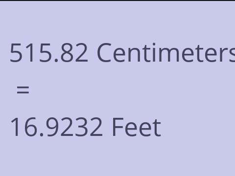 515.82 CM TO FEET