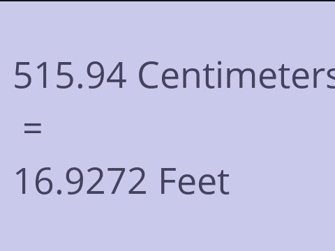 515.94 CM TO FEET