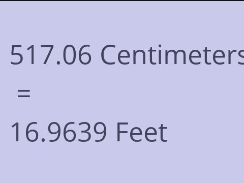 517.06 CM TO FEET