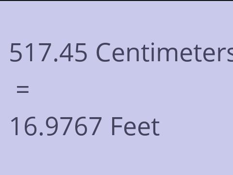 517.45 CM TO FEET