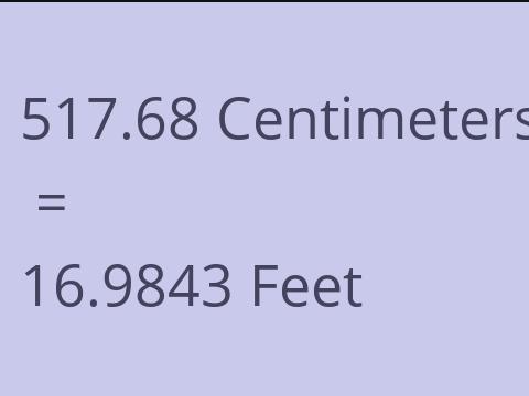 517.68 CM TO FEET