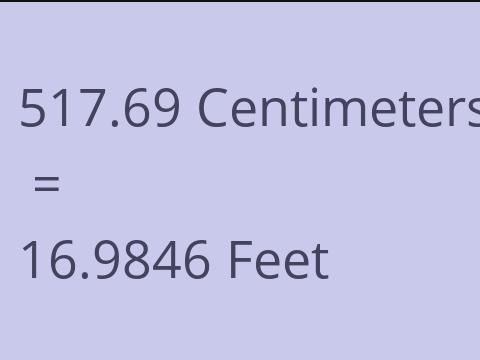 517.69 CM TO FEET