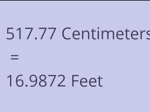 517.77 CM TO FEET