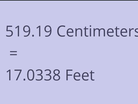 519.19 CM TO FEET