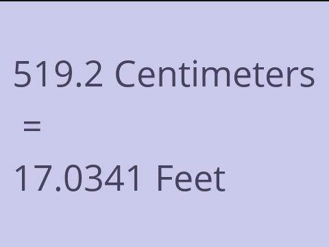 519.2 CM TO FEET