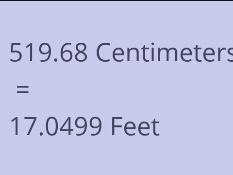 519.68 CM TO FEET