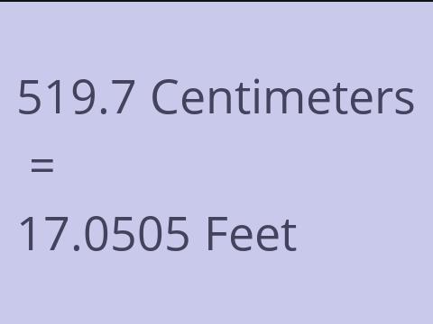 519.7 CM TO FEET