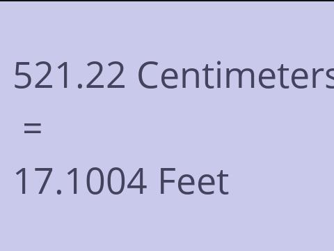 521.22 CM TO FEET