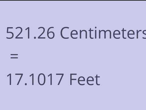 521.26 CM TO FEET