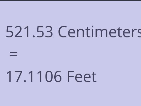 521.53 CM TO FEET