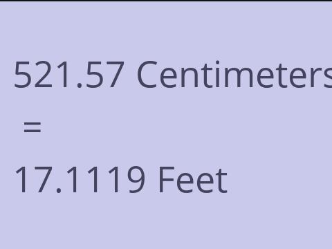 521.57 CM TO FEET